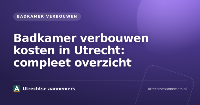 Badkamer verbouwen kosten in Utrecht met moderne tegelafwerking en nieuwe douche